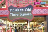 Phuket Old Times Square